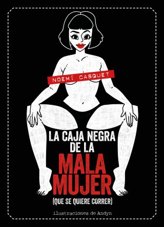 La caja negra de la mala mujer