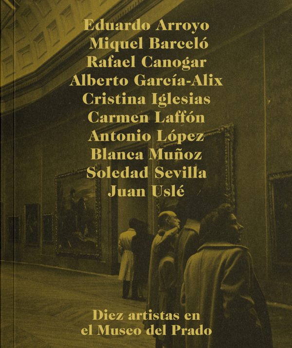 Diez artistas y el Museo del Prado