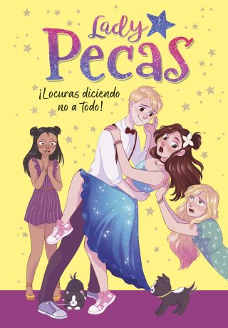 ¡Locuras diciendo no a todo! (Serie Lady Pecas 5)