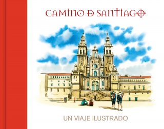 Camino de Santiago. Un viaje ilustrado