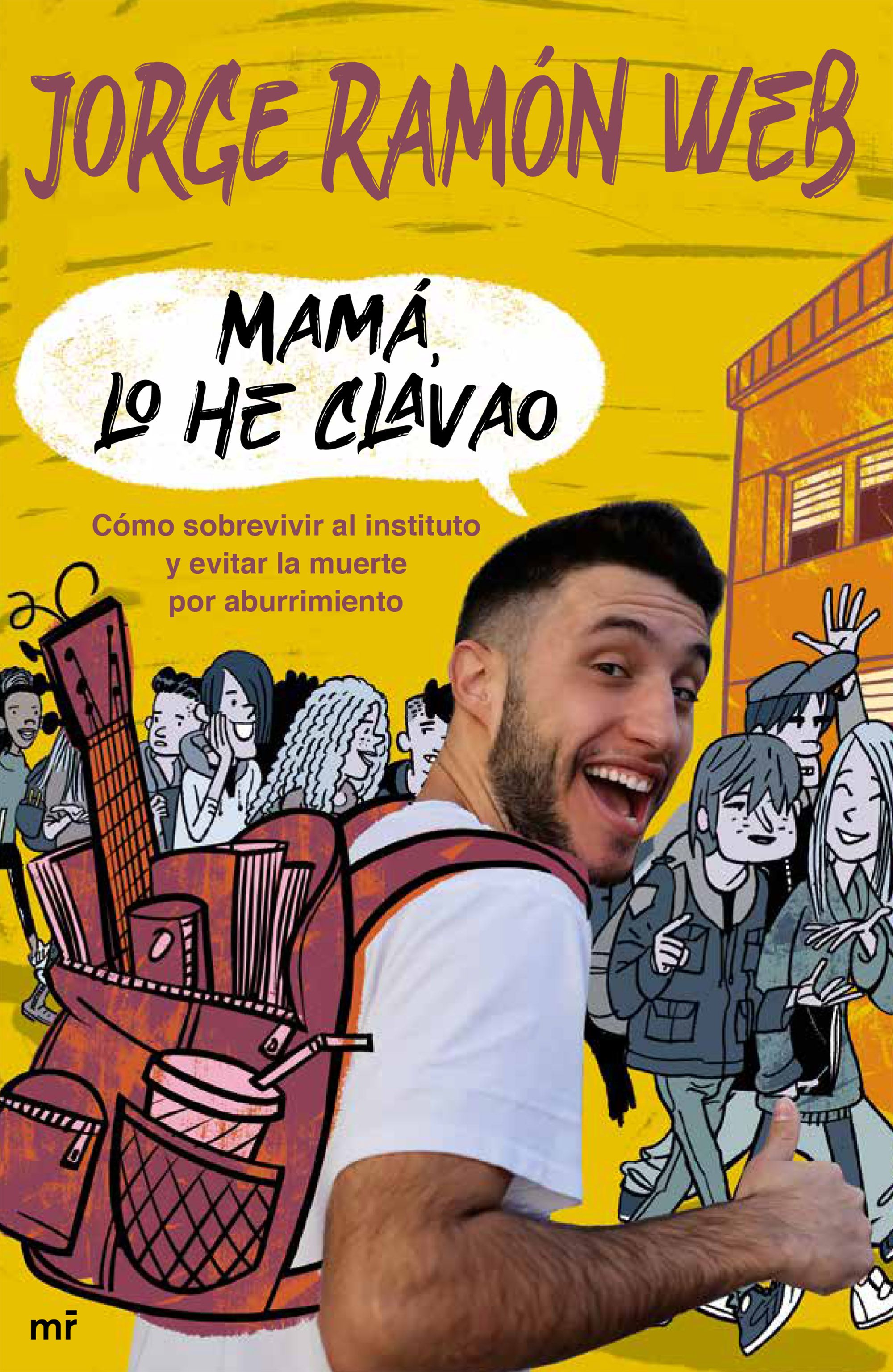 Mamá, lo he clavao