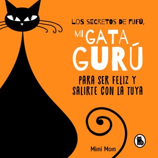 Los secretos de Fufú, mi gata gurú