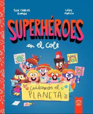 Superheroes de la escuela. Cuidan del planeta