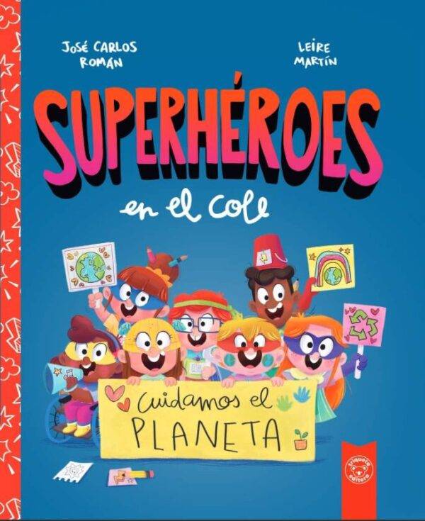 Superheroes de la escuela. Cuidan del planeta