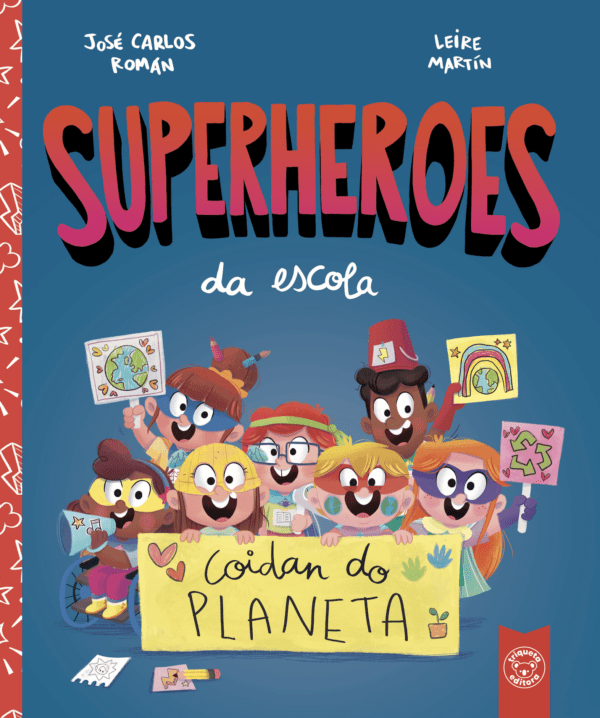 Superheroes da escola. Coidan do planeta