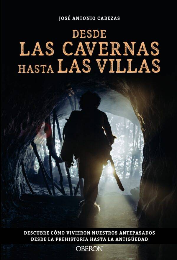 Desde las cavernas hasta las villas