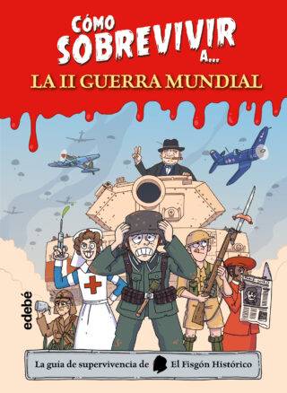 Cómo sobrevivir a la II Guerra Mundial