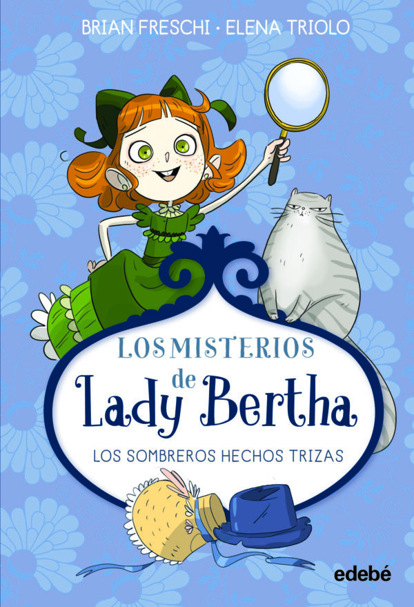 Lady Bertha y los sombreros hechos trizas