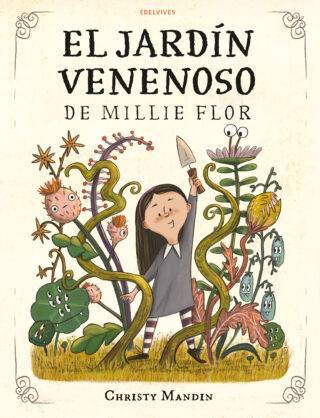 El jardín venenoso de Millie Flor