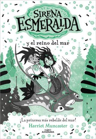 La sirena Esmeralda 4. Sirena Esmeralda y el reino del mar