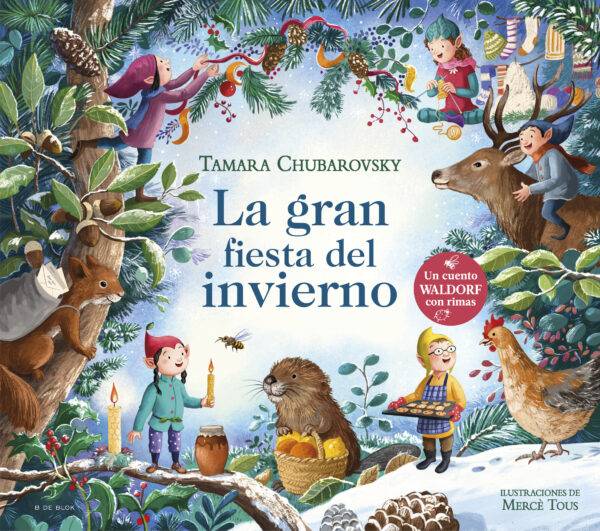 La gran fiesta del invierno (Cuentos Waldorf con rimas)