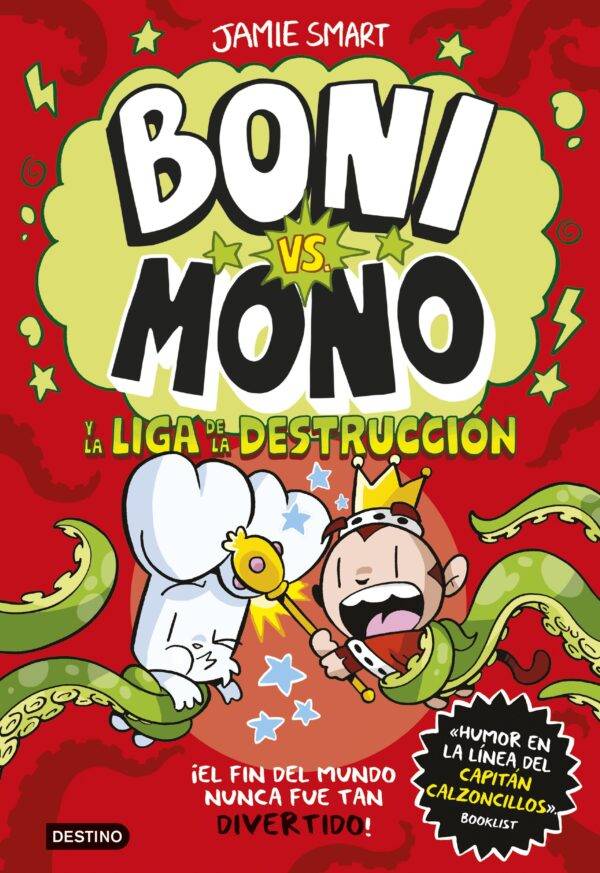 Boni vs. Mono 3. Boni vs. Mono y la Liga de la Destrucción